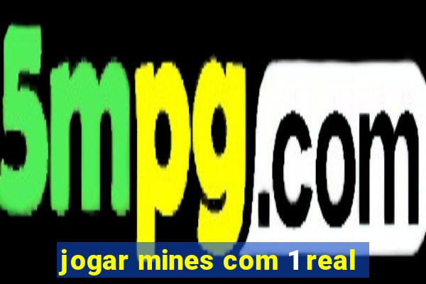 jogar mines com 1 real